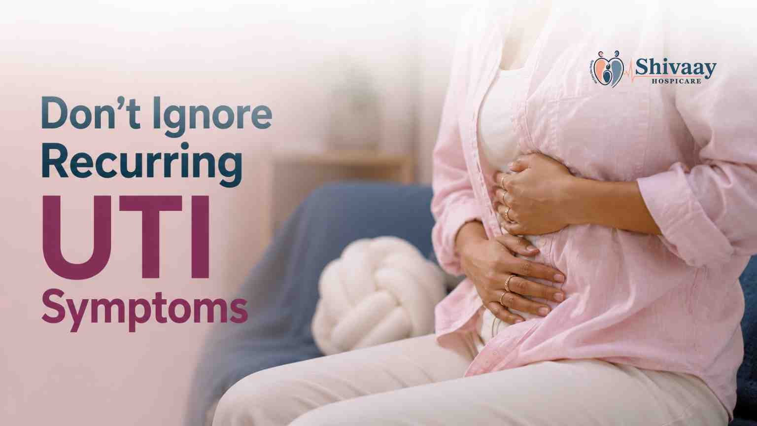 Woman holding her lower abdomen due to discomfort from recurring UTI symptoms requiring medical attention.