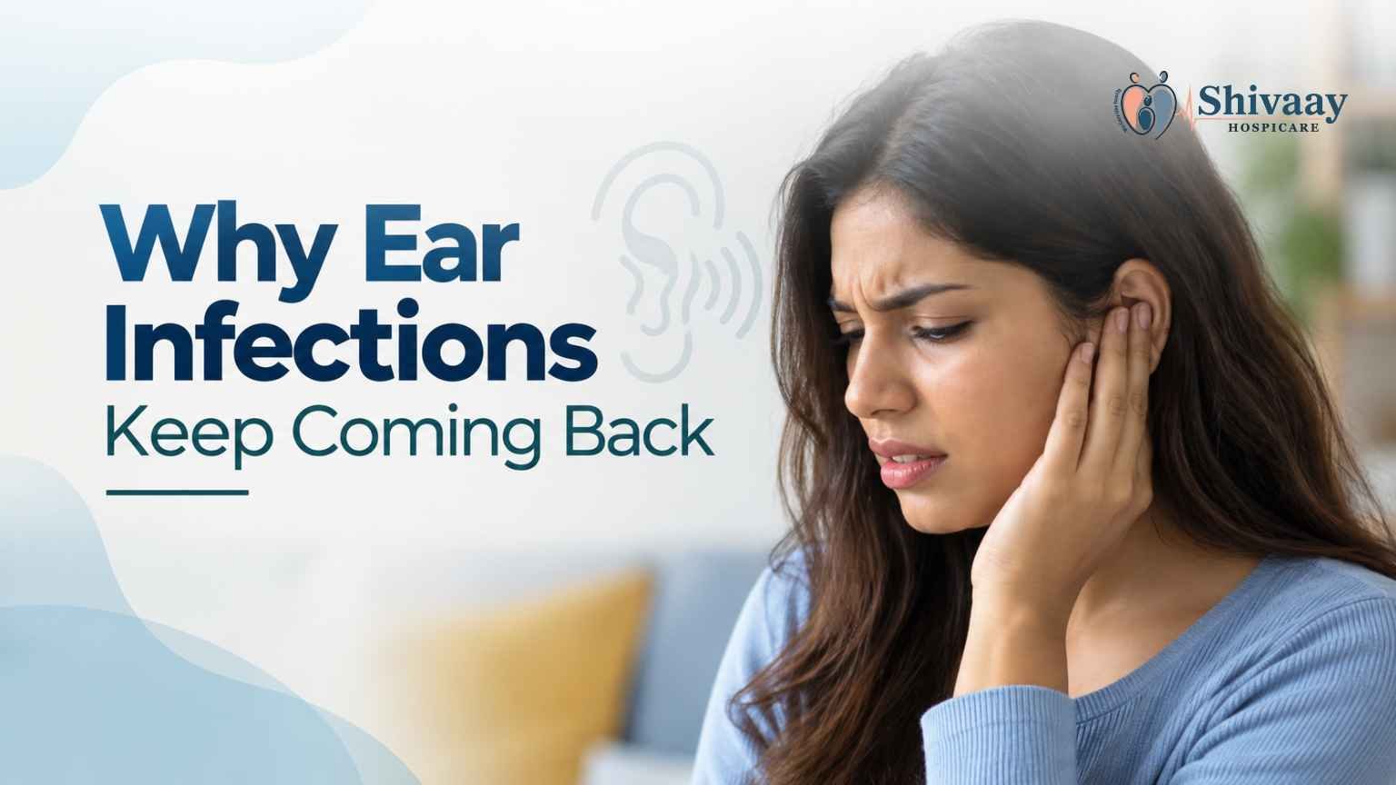 Woman experiencing discomfort from recurring ear infections.