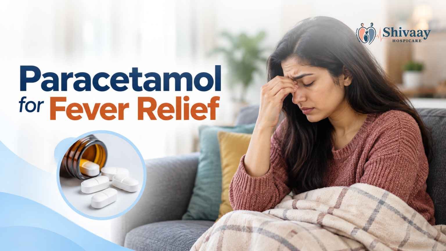 Woman experiencing fever and headache beside an image of paracetamol tablets.